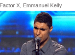 Factor X, Emmanuel Kelly