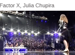 Factor X, Julia Chupira