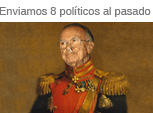 Enviamos a 8 políticos al siglo XVIII