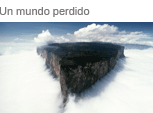 Roraima, un mundo perdido